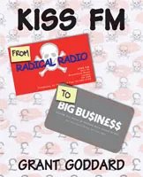 Kiss FM by Grant Goddard book cover